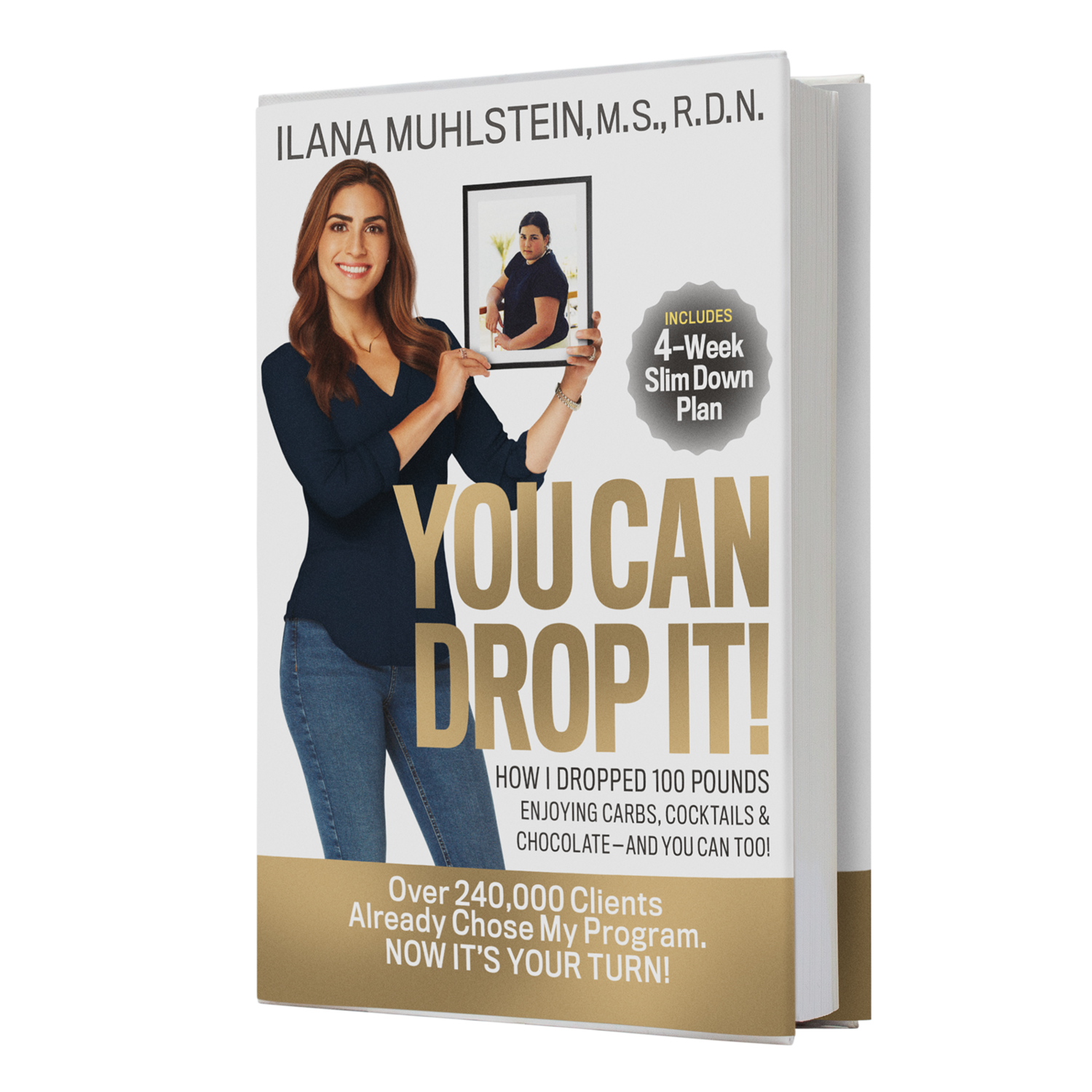 You Can Drop It! By Ilana Muhlstein, M.S., R.D.N. diet book